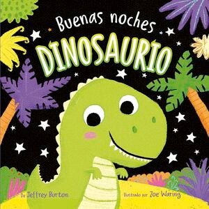 BUENAS NOCHES, DINOSAURIOS - Sarasvati Librería