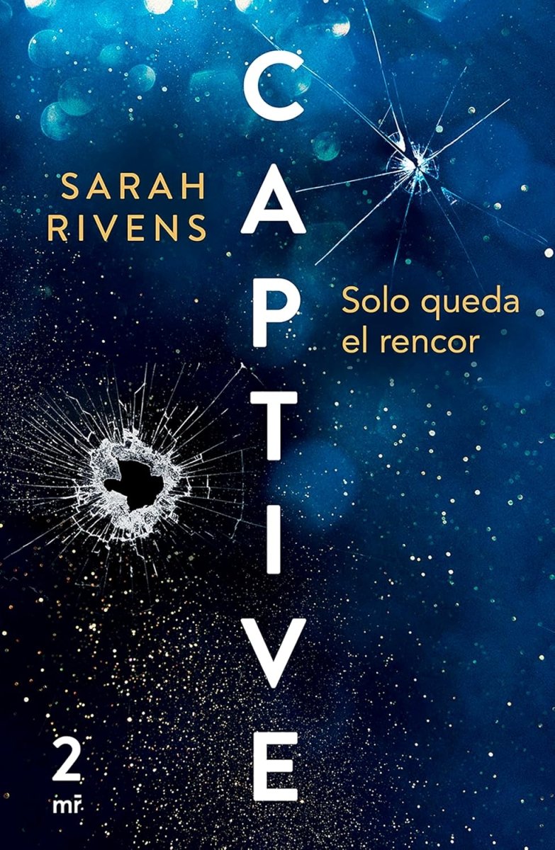 Captive 2: Solo queda el rencor - Sarah Rivens - Sarasvati Librería