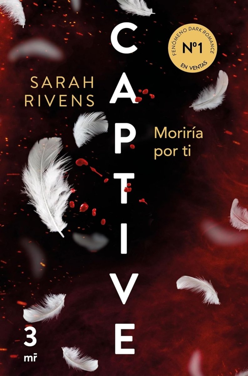 Captive 3: Moriría por ti - Sarah Rivens - Sarasvati Librería