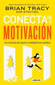 Conecta con la motivación - Brian Tracy | Guatemala - Sarasvati Librería