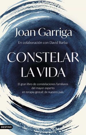 Constelar la vida - Joan Garriga - Sarasvati Librería