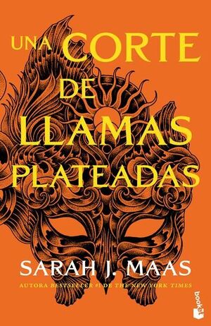 CORTE DE ROSAS Y ESPINAS 5: UNA CORTE DE LLAMAS PLATEADAS - Sarasvati Librería