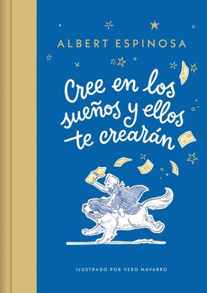 CREE EN LOS SUEÑOS Y ELLOS TE CREARÁN - Sarasvati Librería