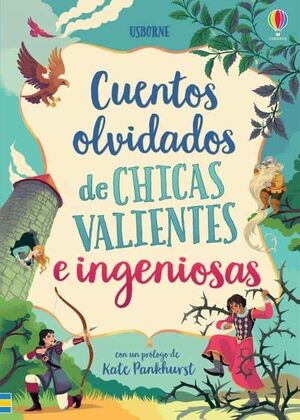CUENTOS OLVIDADOS DE CHICAS VALIENTES E INGENIOSAS - Sarasvati Librería