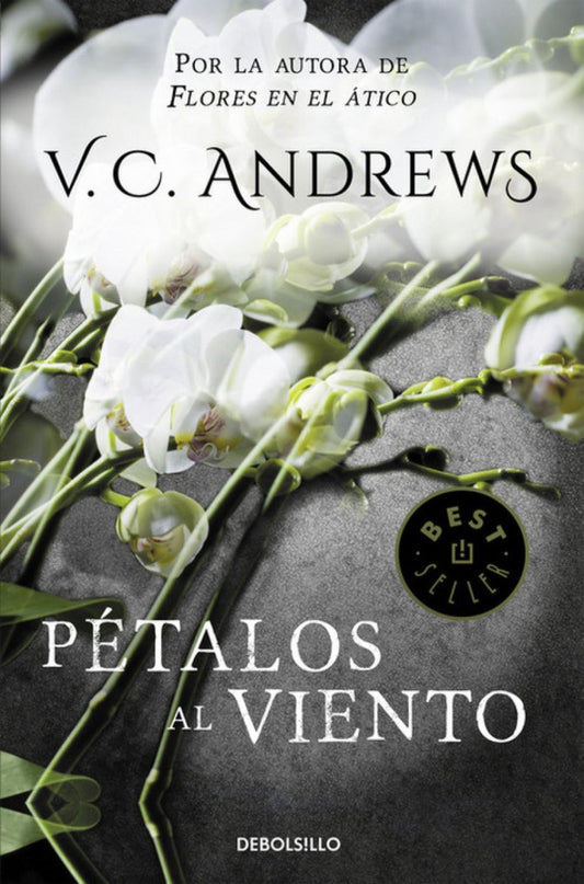 Dollanganger 2: Pétalos al viento - V. C. Andrews - Sarasvati Librería