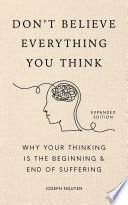 DON'T BELIEVE EVERYTHING YOU THINK (EXPANDED EDITION) - Sarasvati Librería