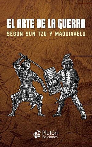 El arte de la guerra - Sun Tzu y Maquiavelo - Sarasvati Librería