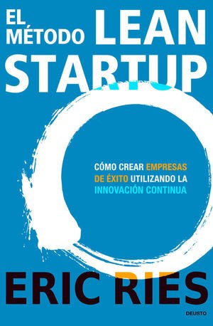 El método de Lean Startup - Eric Ries - Sarasvati Librería