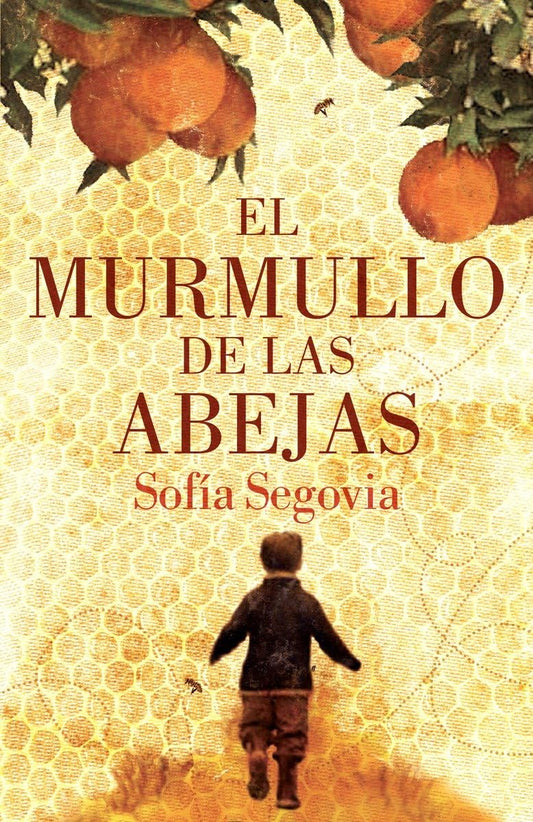 El murmullo de las abejas - Sofía Segovia - Sarasvati Librería