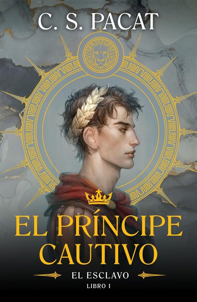 El príncipe cautivo 1: El esclavo - C.S. Pacat - Sarasvati Librería