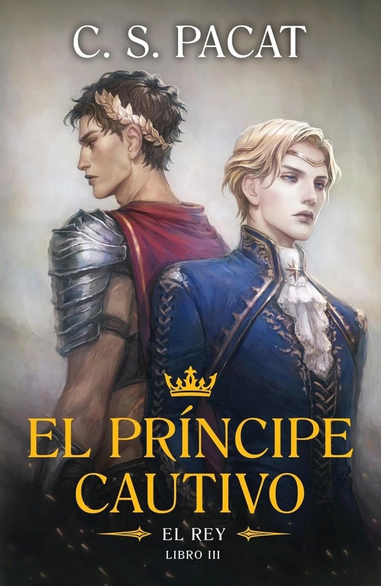 El príncipe cautivo 3: El rey - C.S. Pacat - Sarasvati Librería