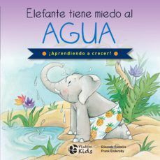 ELEFANTE TIENE MIEDO AL AGUA - Sarasvati Librería