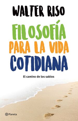 FILOSOFÍA PARA LA VIDA COTIDIANA - Sarasvati Librería