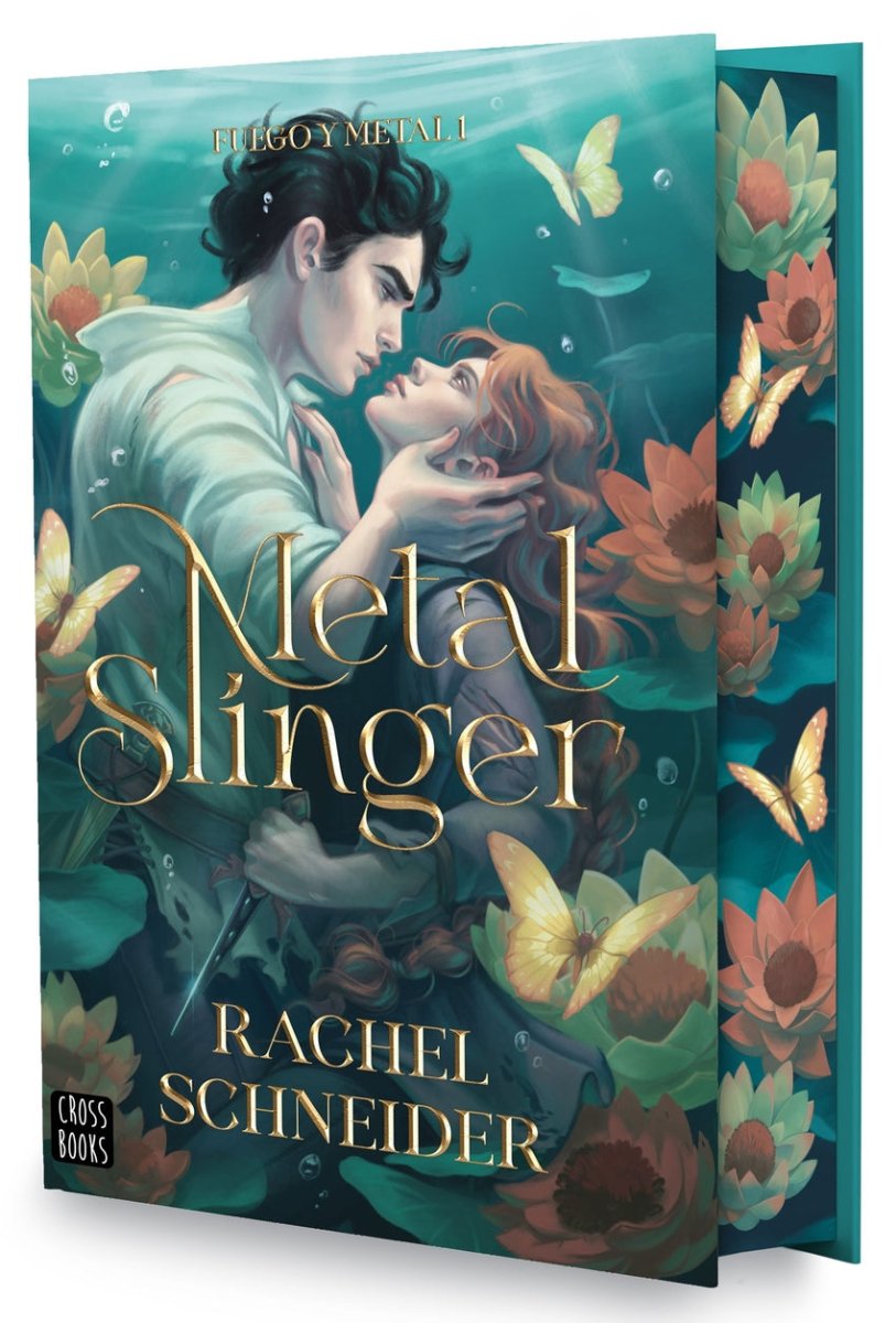 Fuego y metal 1. Metal Slinger - Rachel Schneider (PREVENTA) - Sarasvati Librería
