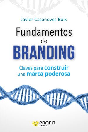Fundamentos de Branding - Javier Casanoves Boix - Sarasvati Librería