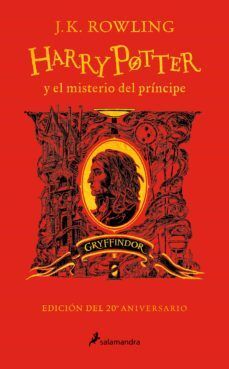 Harry Potter 6: El misterio del príncipe - J. K. Rowling (20º aniversario Gryffindor) - Sarasvati Librería