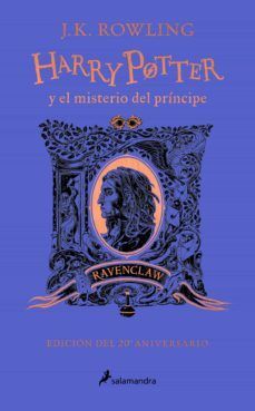 Harry Potter 6: El misterio del príncipe - J. K. Rowling (20º aniversario Ravenclaw) - Sarasvati Librería