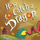 HOW TO CATCH A DRAGON - Sarasvati Librería