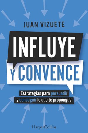 INFLUYE Y CONVENCE - Sarasvati Librería