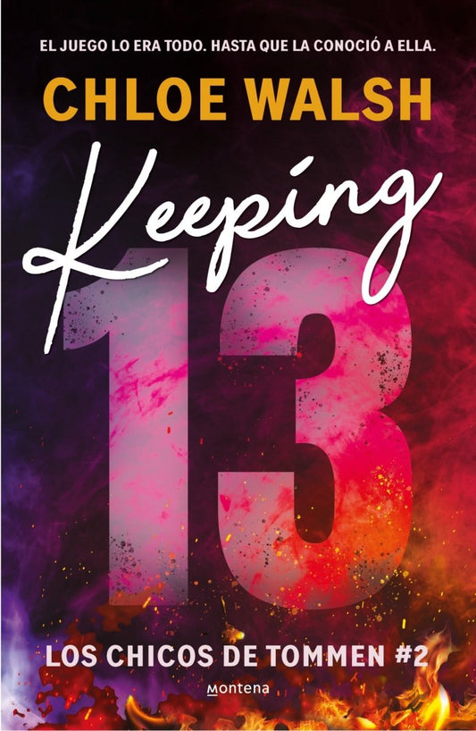 Keeping 13 (Los chicos de Tommen 2) - Chloe Walsh - Sarasvati Librería