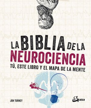 LA BIBLIA DE LA NEUROCIENCIA - Sarasvati Librería