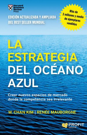 La estrategia del océano azul - Kim, W. Chan / Reneé Mauborgne - Sarasvati Librería