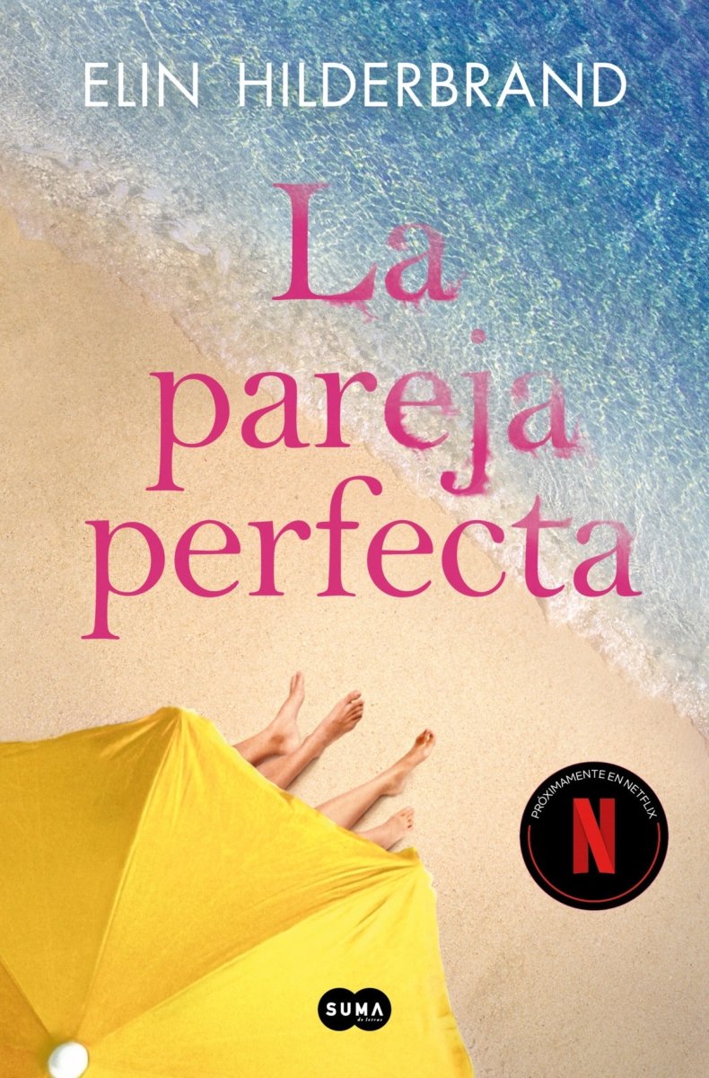 La pareja perfecta - Elin Hilderbrand - Sarasvati Librería