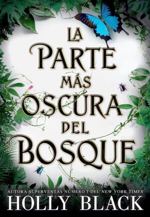 La parte más oscura del bosque - Holly Black - Sarasvati Librería