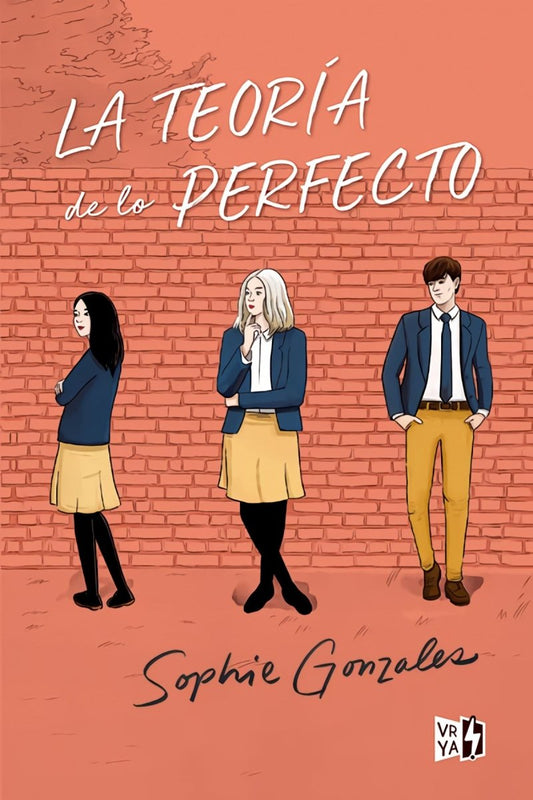 La teoría de lo perfecto - Sophie Gonzales - Sarasvati Librería