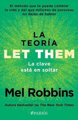 LA TEORÍA LET THEM. LA CLAVE ESTÁ EN SOLTAR - Sarasvati Librería