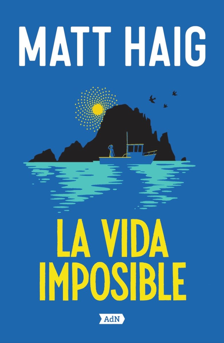 La vida imposible - Matt Haig - Sarasvati Librería