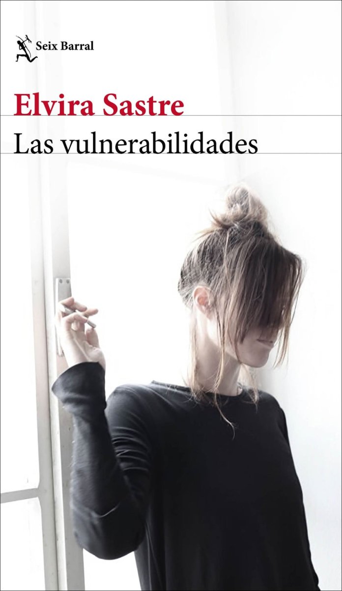 Las vulnerabilidades - Elvira Sastre - Sarasvati Librería