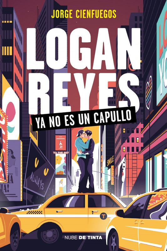 Logan Reyes ya no es un capullo - Jorge Cienfuegos (edición española) - Sarasvati Librería