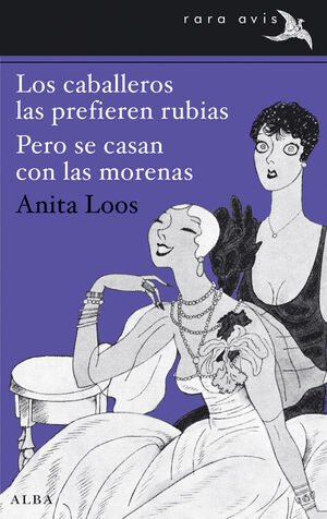 LOS CABALLEROS LAS PREFIEREN RUBIAS / PERO SE CASAN CON LAS MORENAS - Sarasvati Librería