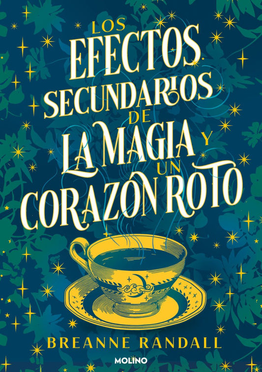 Los efectos secundarios de la magia y un corazón roto - Breanne Randall - Sarasvati Librería