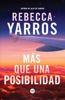 Más que una posibilidad - Rebecca Yarros (edición latina) - Sarasvati Librería