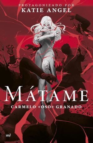 Mátame - OSO (Carmelo Granado) - Sarasvati Librería