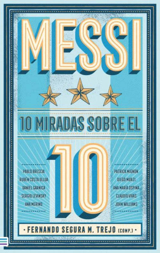 Messi: 10 Miradas sobre el 10 - Ana Merino / Ana Ospina - Sarasvati Librería