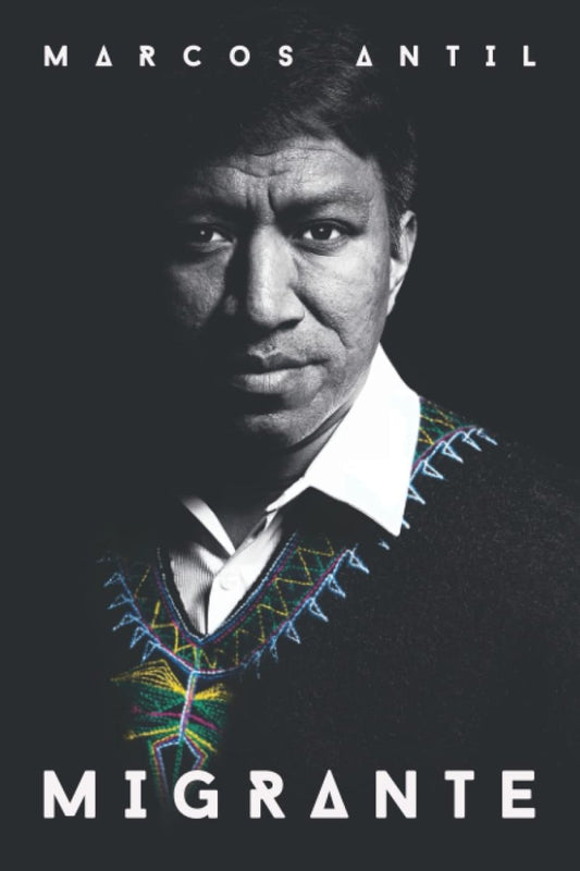 MIGRANTE - MARCOS ANTIL - Sarasvati Librería