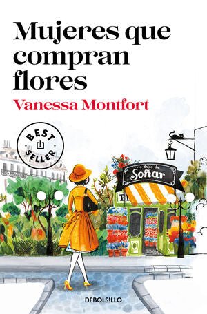 Mujeres que compran flores - Vanessa Montfort - Sarasvati Librería