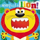 NEVER FEED A LION! - Sarasvati Librería