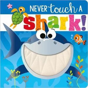 NEVER TOUCH A SHARK - Sarasvati Librería