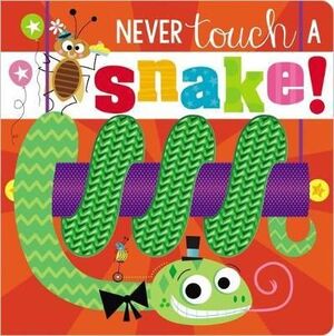NEVER TOUCH A SNAKE - Sarasvati Librería