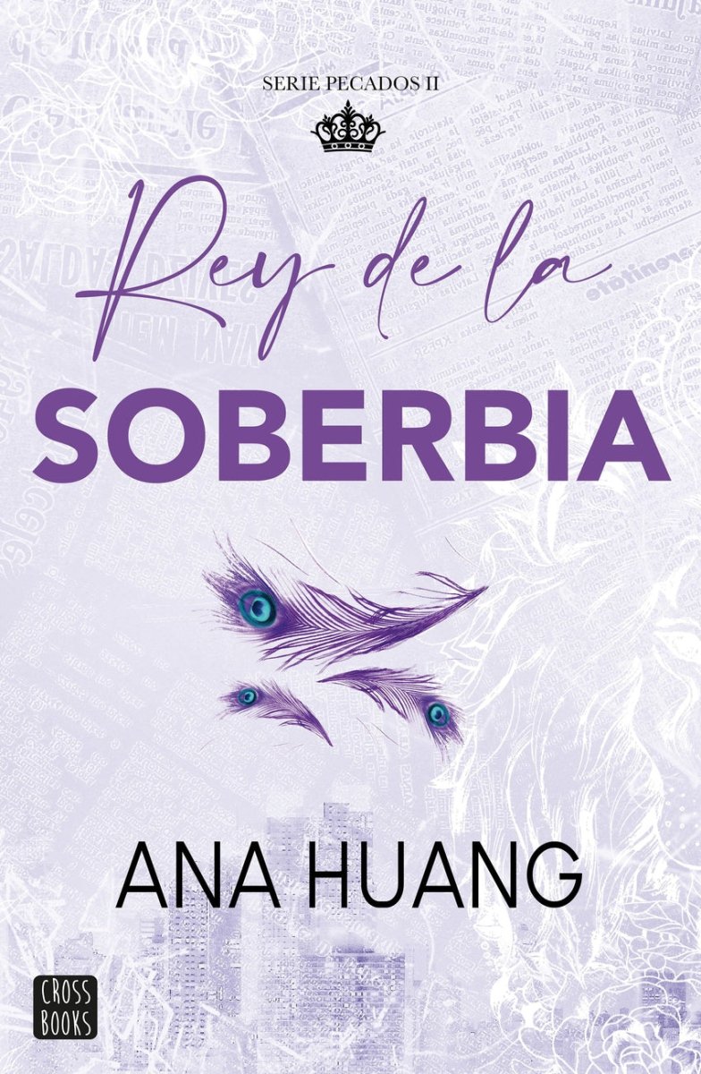 Pecados 2: Rey de la soberbia - Ana Huang (edición latina) - Sarasvati Librería