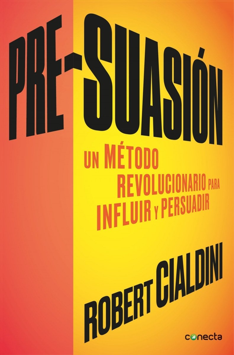 Pre - suasión - Robert Cialdini - Sarasvati Librería