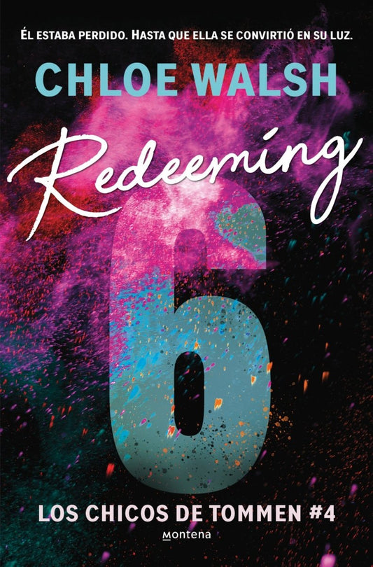 Redeeming 6 (Los chicos de Tommen 4) - Chloe Walsh (edición española) - Sarasvati Librería