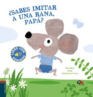 ¿SABES IMITAR A UNA RANA, PAPÁ? - Sarasvati Librería