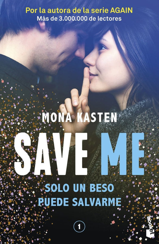 Save 1: Save me - Mona Kasten - Sarasvati Librería