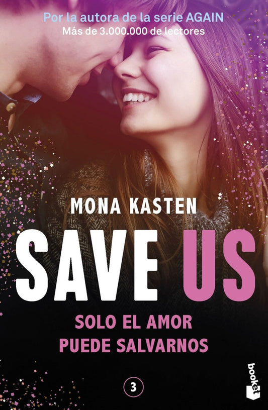 Save 3: Save us - Mona Kasten - Sarasvati Librería