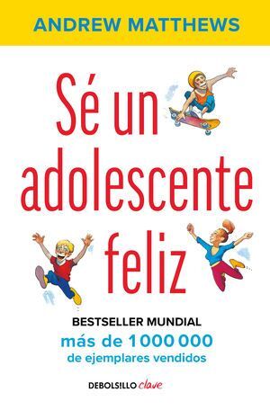 SÉ UN ADOLESCENTE FELIZ - Sarasvati Librería